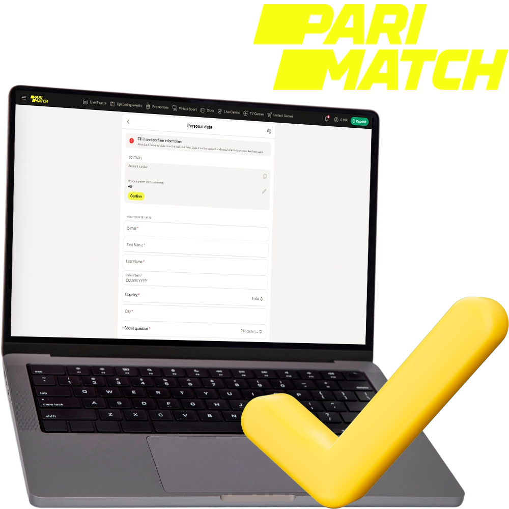 Verify your account to take advantage of all the benefits at Pari Bet.