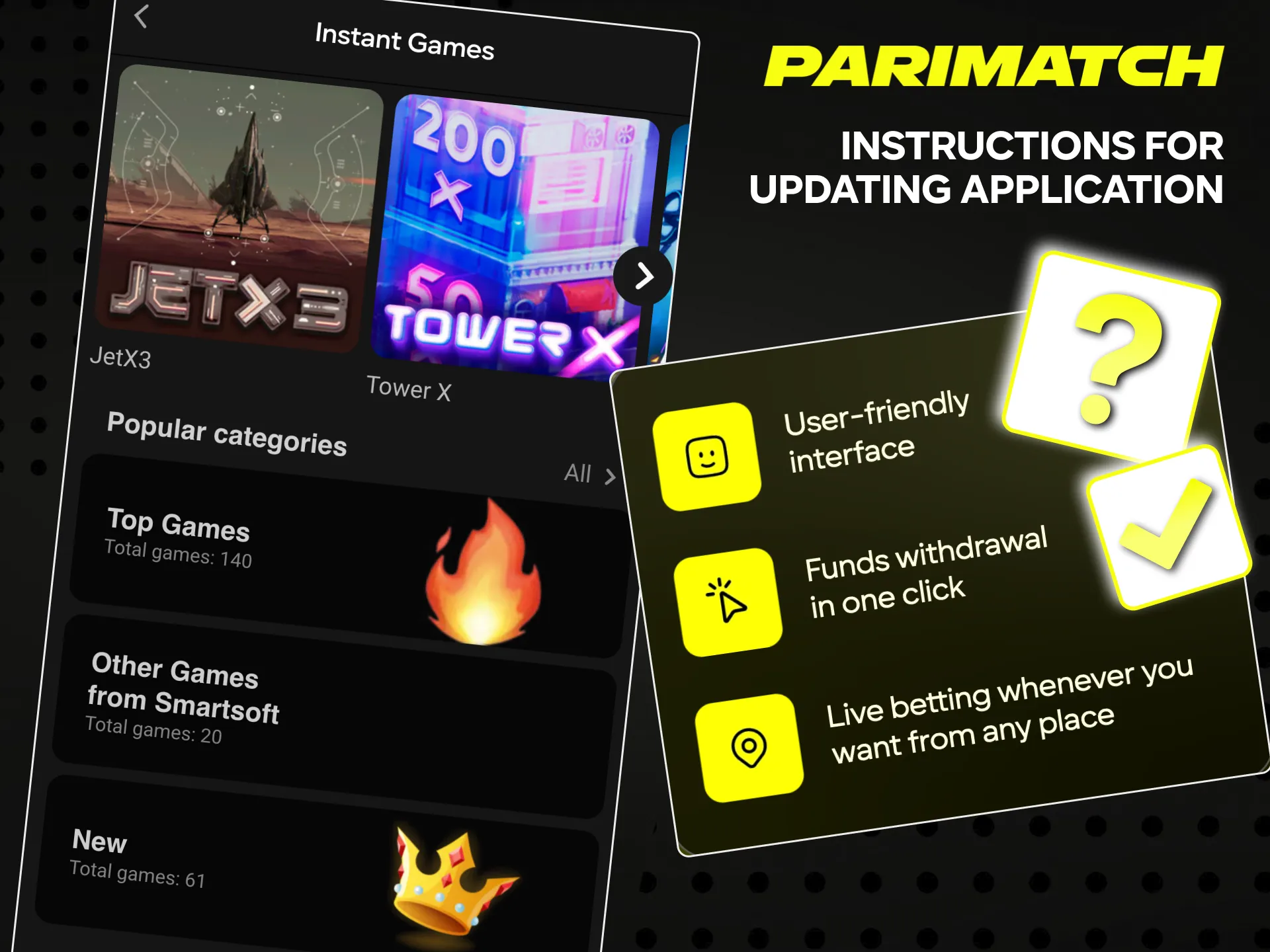 Check for the Parimatch update on your smartphone.