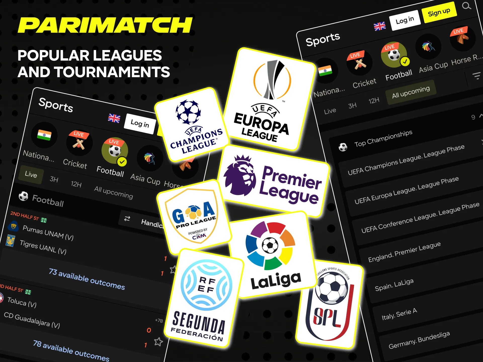 Parimatch offers a huge selection of football betting events.