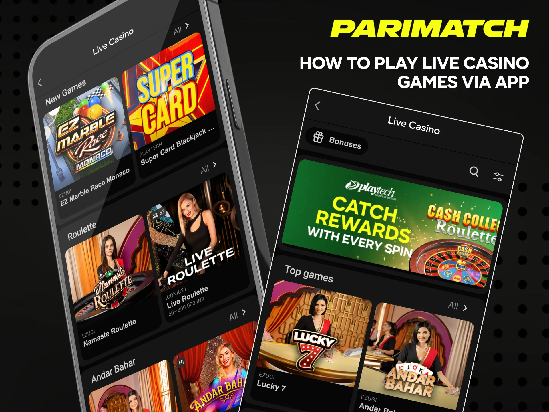 You can play Parimatch live through your own smartphone.