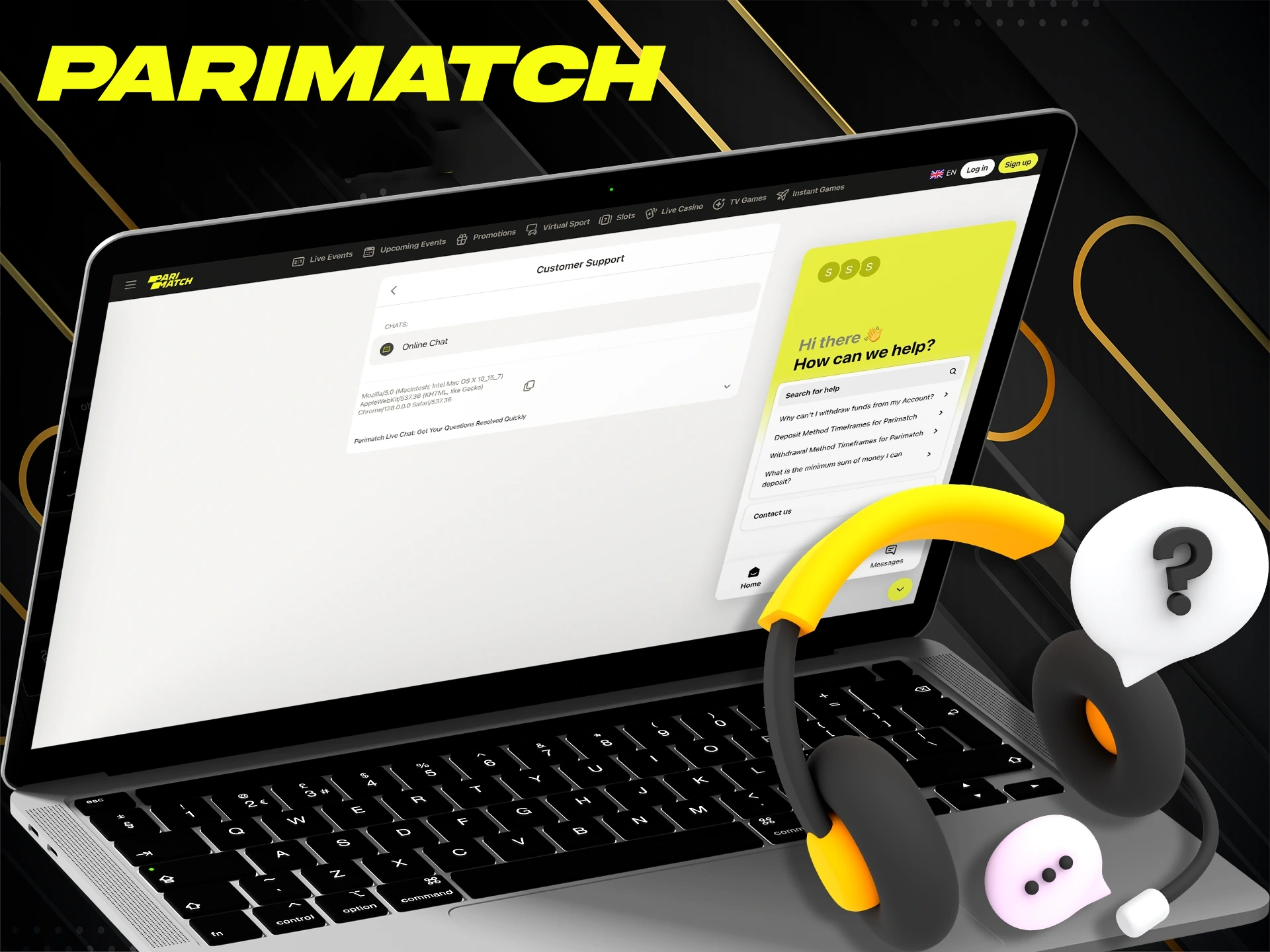 Utilize Parimatch customer support when difficulties arise.