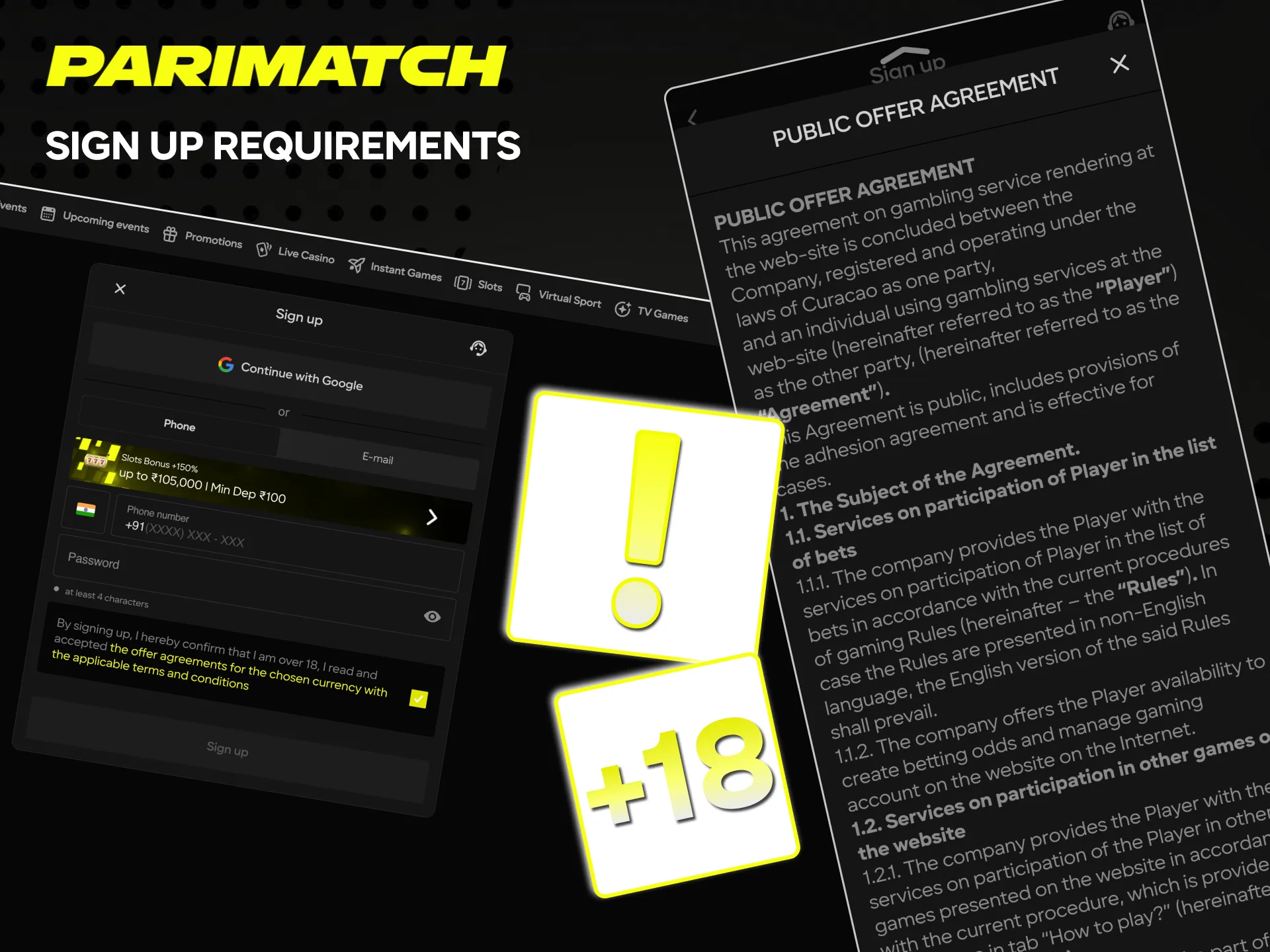 Please carefully review all requirements when registering at Parimatch Casino.